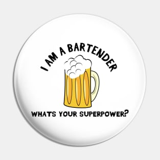 I am a Bartender Pin