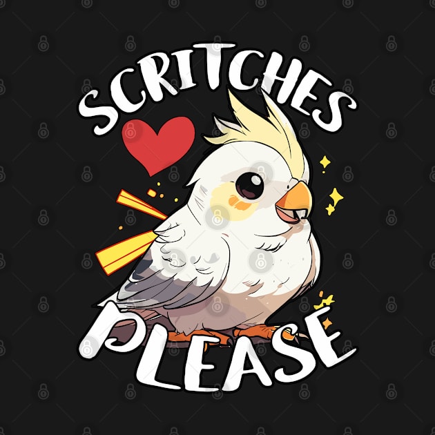 Cockatiel Scritches Please Budgie Cockatiel Lover by T-Shirt.CONCEPTS