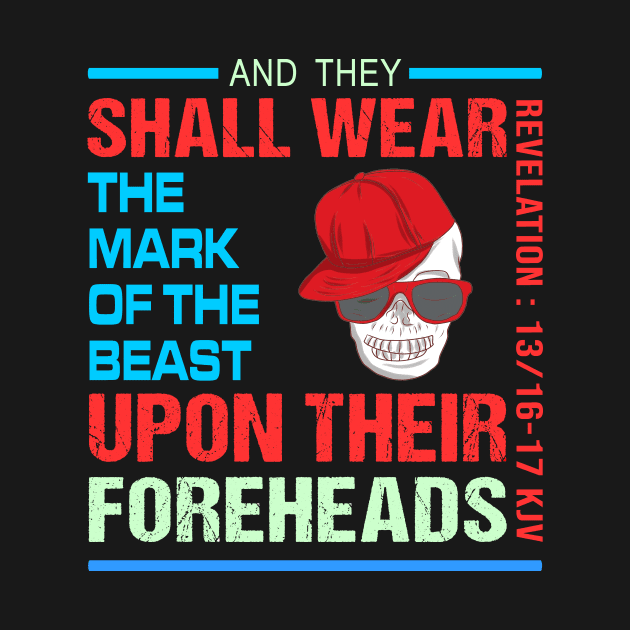 AND THEY SHALL WEAR THE MARK OF THE BEAST ANTI TRUMP by NTeez01