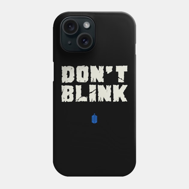 DON'T BLINK Phone Case by PauEnserius