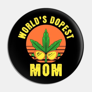 Worlds Dopest Mom - 420 retro Sunset Family Matching Apparel Pin