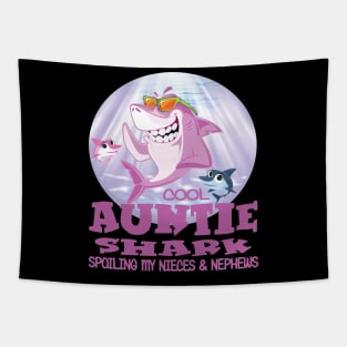 Cool Auntie Shark - Spoiling Mye Nieces & Nephews Tapestry