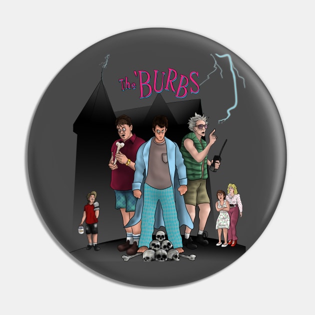 The Burbs Pin by Chuck