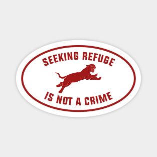 Seeking Refuge Is Not A Crime Magnet