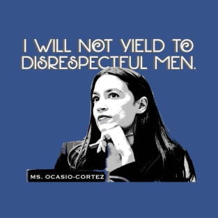 AOC Will Not Yield T-Shirt