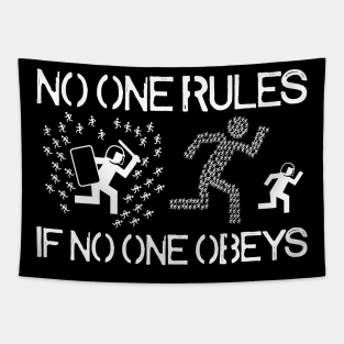 No One Rules If No One Obeys Tapestry