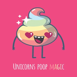 Unicorns Poop Magic (Light) T-Shirt