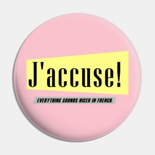 J'accuse Pin