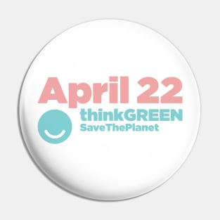 Think Green, Save The Planet Pin