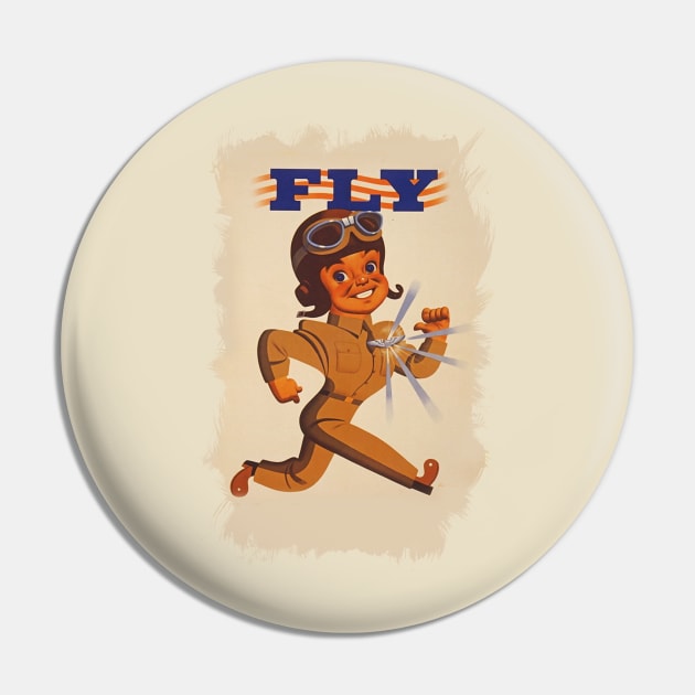 ✪ FLY ✪ WWII US Air Force promotional vintage poster ✪ Retouched Fan Art Pin by Naumovski