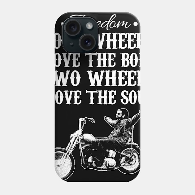 Two Wheels Move The Soul Phone Case by Marks Marketplace