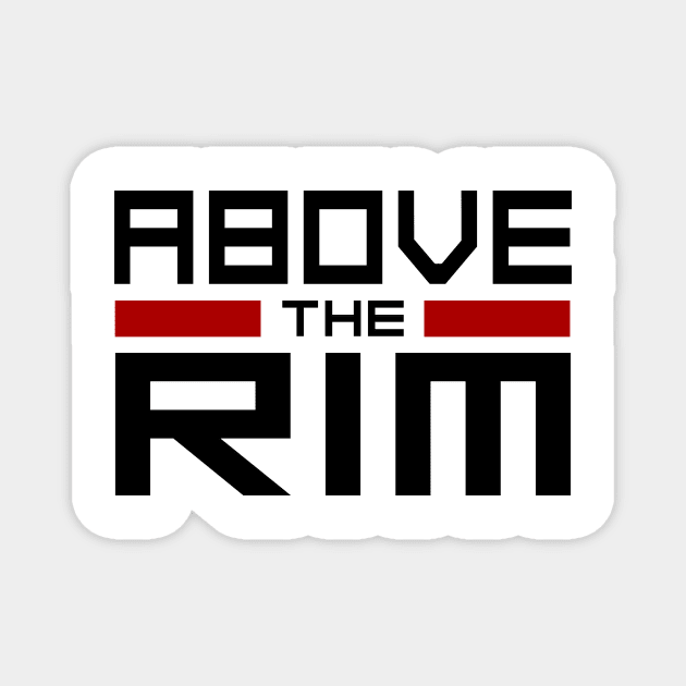Basketball Lover Above The Rim Magnet by BucketsCulture