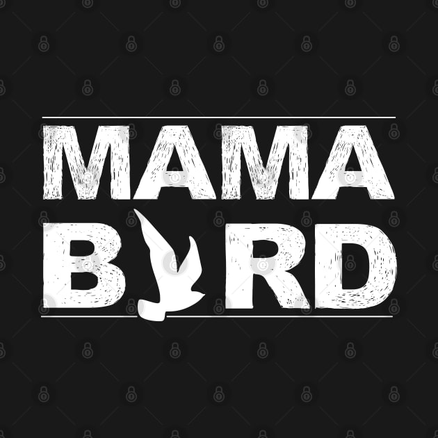 Mama Bird - Gift Mom Mothers by giftideas