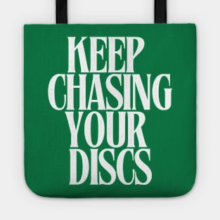 Keep Chasing Your Discs  – Embrace the Pursuit Disc Golf T-Shirt Tote