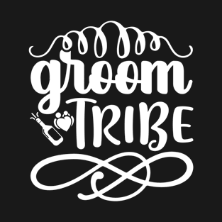 Groom Tribe - Wedding Engagement Engaged T-Shirt