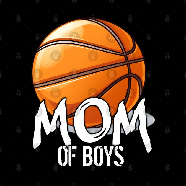 Mom Of Boys Basketball by MaystarUniverse