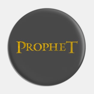 Prophet Pin