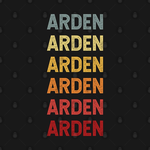 Arden Name Vintage Retro Gift Named Arden by CoolDesignsDz