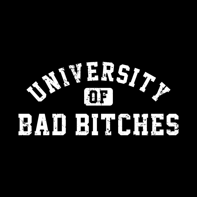 University Of Bad Bitches by Azarine