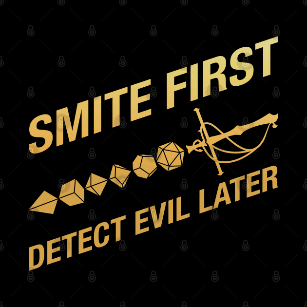 Smite First Detect Evil Later Funny Paladin by pixeptional