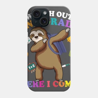 Funny Sloth Watch Out 2nd grade Here I Come Phone Case