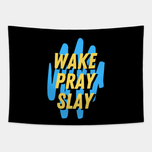 Wake pray slay | Christian Tapestry