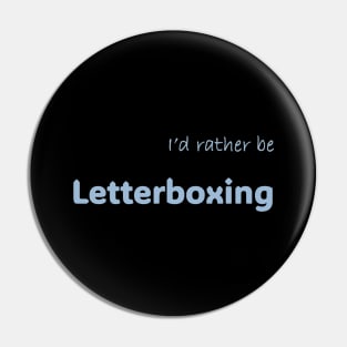 I'd rather be Letterboxing Pin