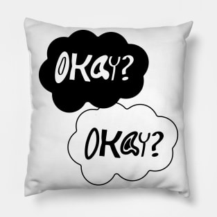 Okay & Okay !! Pillow