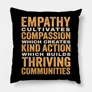 Empathy Compassion Kind Action Communities - vintage style Pillow