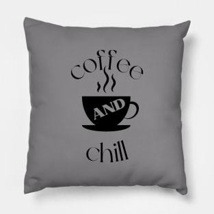 coffee and chill fun art, coffee lover Pillow