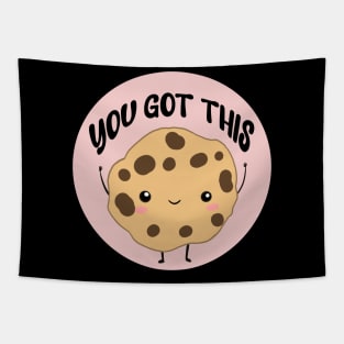 You got this a cute motivation cookie Tapestry