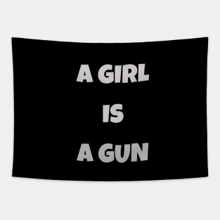 A girl is a gun Tapestry