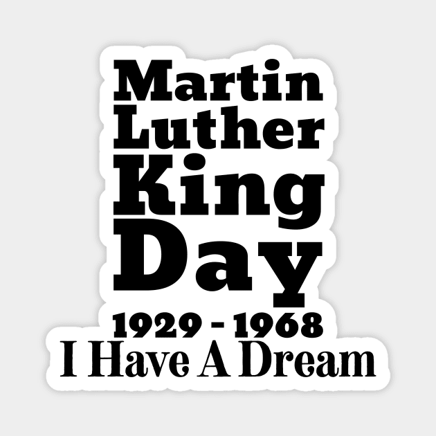 Martin Luther King Day Magnet by François Belchior