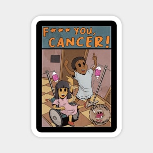 F YOU, CANCER! Magnet