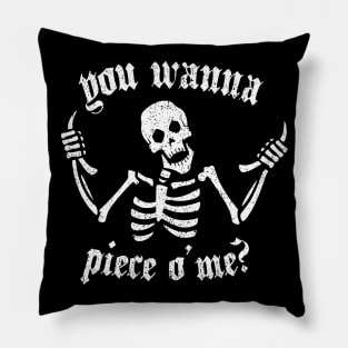 You Wanna Piece O Me? Pillow