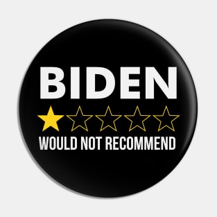 Biden 1 Star Review, Very Bad, Would Not Recommend Pin