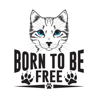 Cat Born To be free-Best T-Shirt