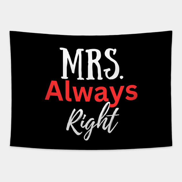 Mrs Always Right-Couples Tapestry by Haministic Harmony