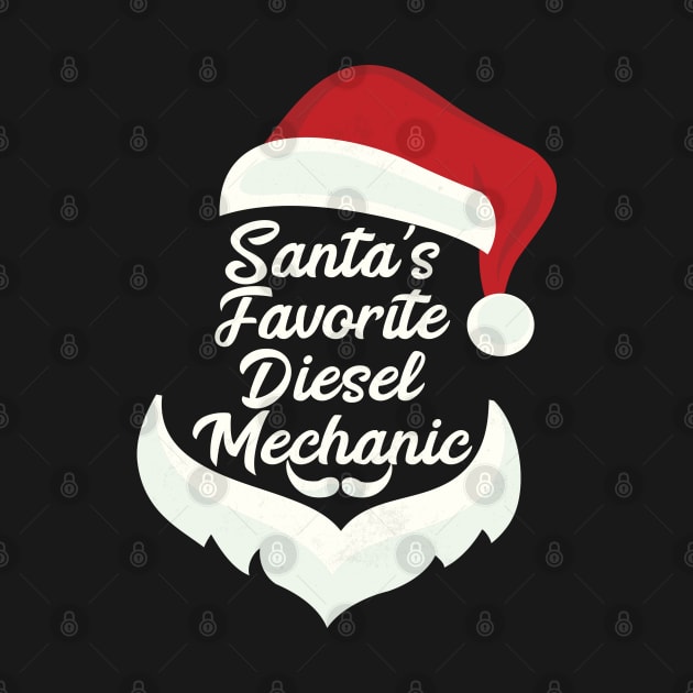 Santa's Favorite Diesel Mechanic Christmas Funny Xmas Gift by Herotee