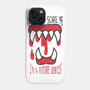 FUTURE DNTIST Phone Case