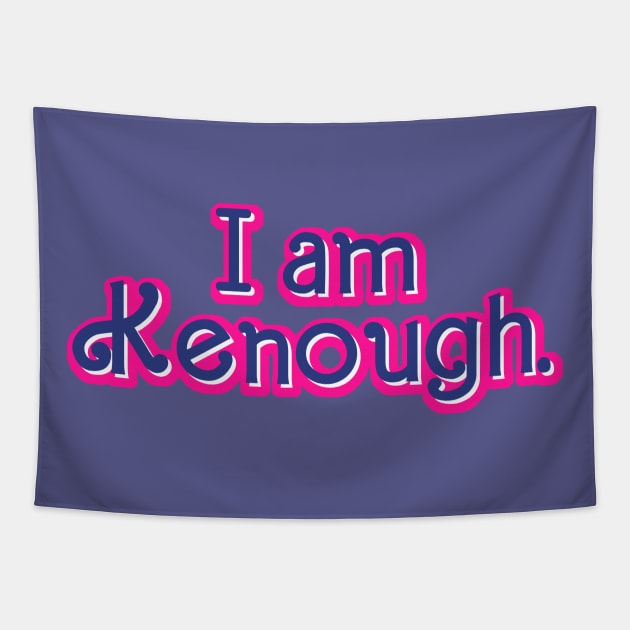 I am Kenough - Tie Dye Tapestry by RetroPandora