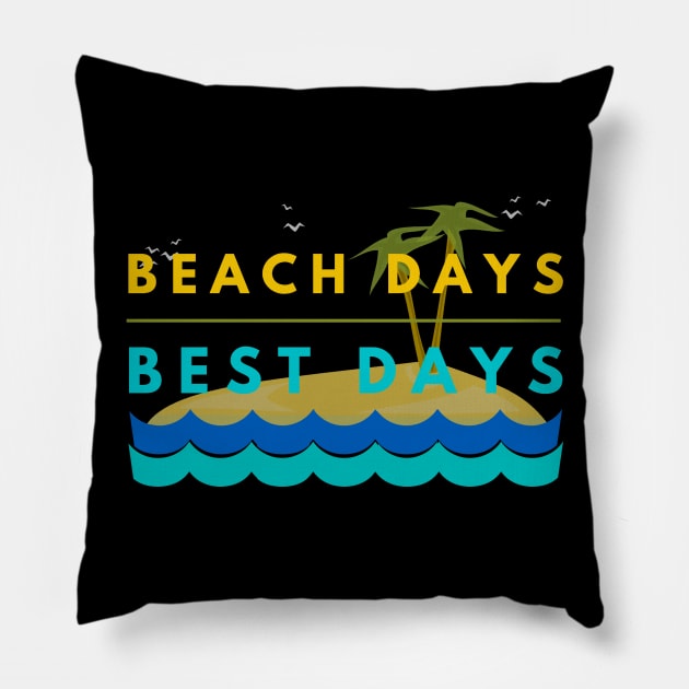 Beach Days Best Days Family Vacation Pillow by studiokrk