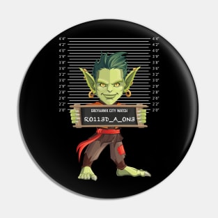 Greyhawk City Watch Mugshot - Male Goblin Pin