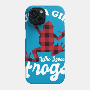 Just A Girl Who Loves Frog Phone Case