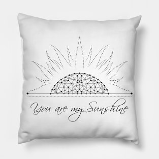 You are my Sunshine - Black Edition Pillow