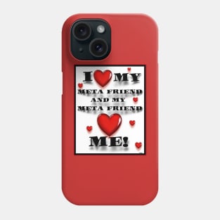 CYBER LOVE AND META FRIENDSHIP Phone Case