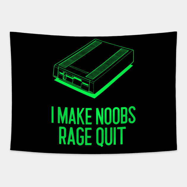 I make noobs rage quit Tapestry by Art Designs