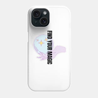 Find Your Magic Simple and Cute - Crystal Ball Design Phone Case