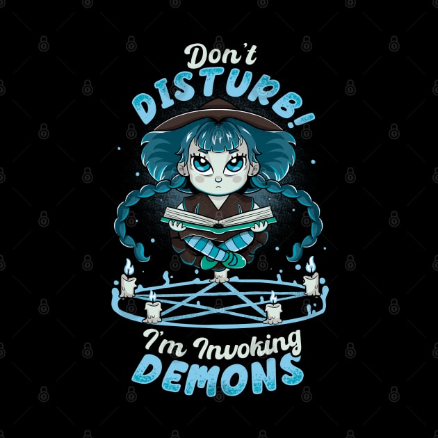 Don't Disturb! I'm Invoking Demons - Gift by thaisliborio