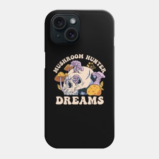 Mushroom Hunter Dreams Phone Case